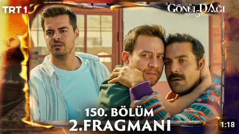 Gönül Dağı 150. Bölüm Özeti: Dram ve Heyecan Dolu Anlar