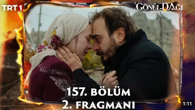 Gönül Dağı'nın 157. Bölüm Fragmanı Yayınlandı