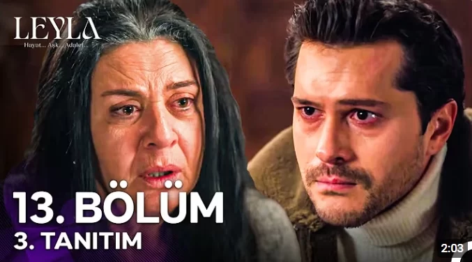 Leyla: Hayat… Aşk… Adalet… 13. Bölüm Fragmanı Yayınlandı