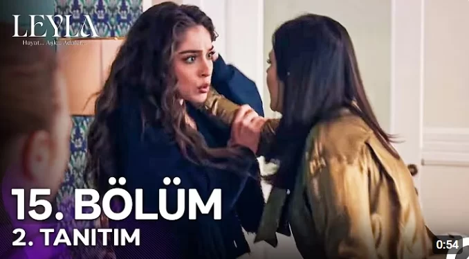 Leyla: Hayat… Aşk… Adalet… Dizisi 15. Bölüm Fragmanı