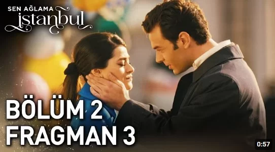 Sen Ağlama İstanbul - 2. Bölüm 3. Fragman İncelemesi